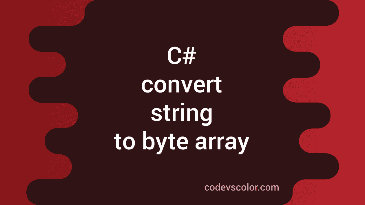 C Program To Convert A String To Byte Array CodeVsColor