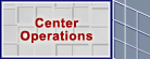 Go to Center Operations Offices