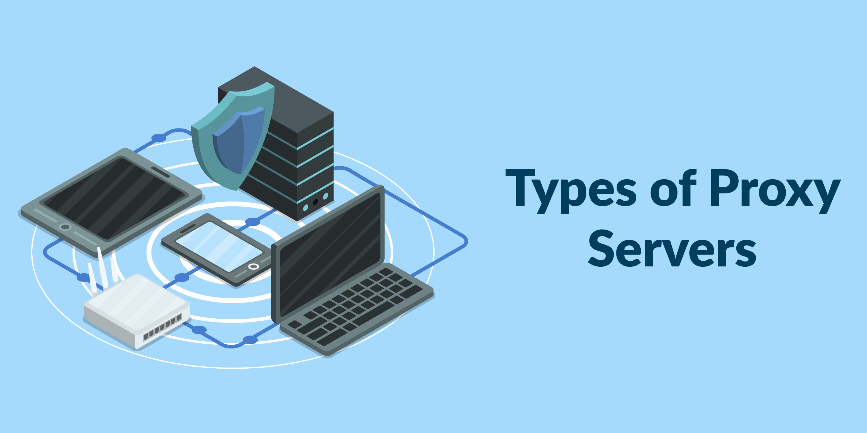types of proxy servers