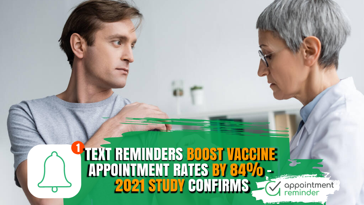 Text Reminders Boost Vaccine Appointment Rates by 84% - 2021 Study Confirms