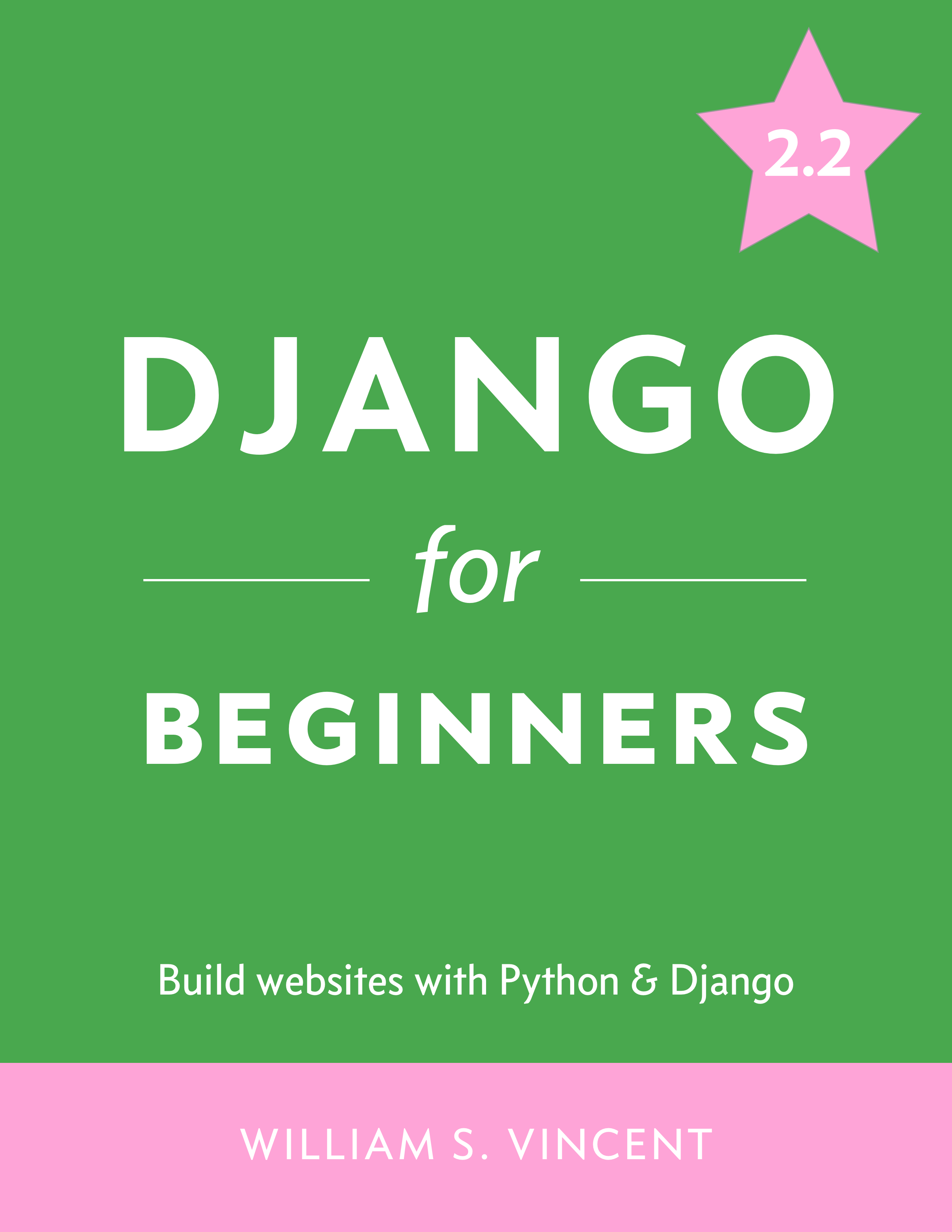 Django for Beginners - Complete Tutorial for Django 2.2