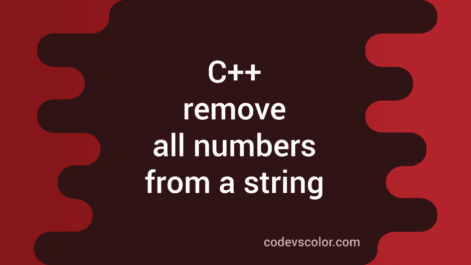 c-program-to-remove-all-numbers-from-a-string-codevscolor