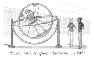 A cartoon-style illustration of an engineer in a human gyroscope with a VR mask on. Beside two other engineers are talking. The caption reads: So this is how he replaces a hard drive in a VM.