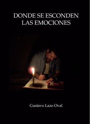 Cover of Dónde se Esconden las Emociones featuring Gustavo writing by candlelight.