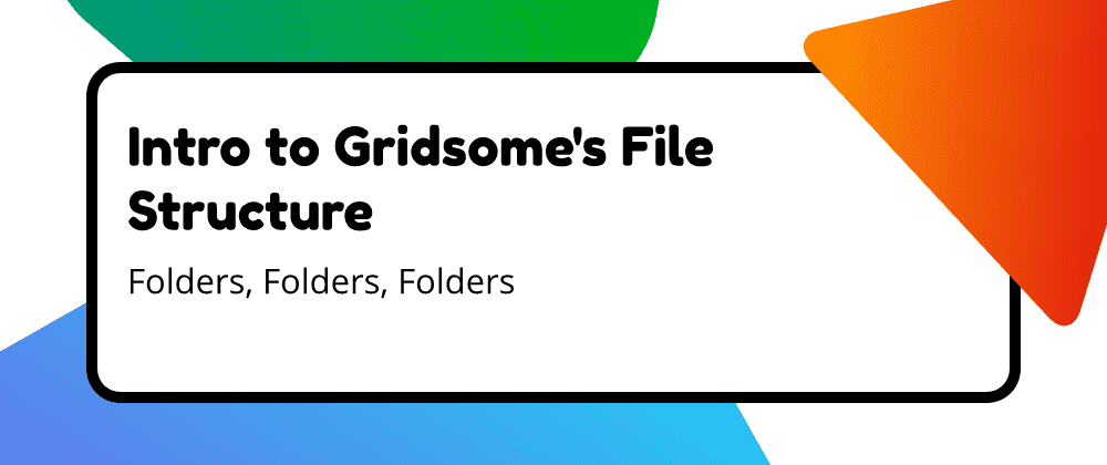 Intro to Gridsome's Folder Structure