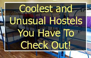 12 Coolest and Unusual Hostels You Have To Check Out!
