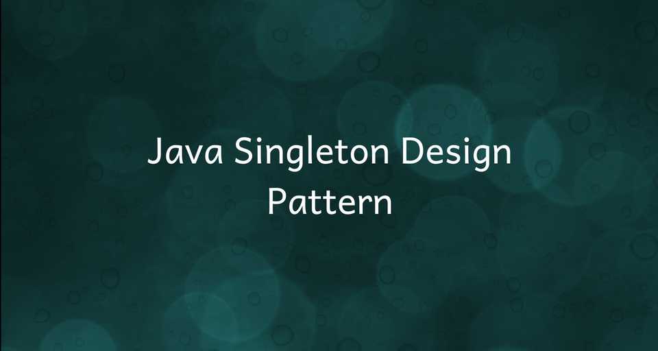 Java Singleton Design Pattern Example