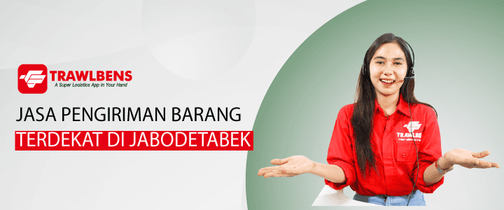 Trawlbens Jasa Pengiriman Barang Terdekat Di Jabodetabek