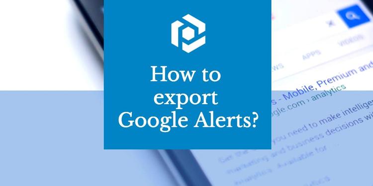 Export Google Alerts to a spreadsheet cover image