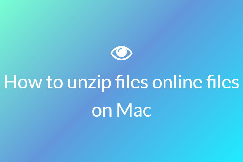 How to unzip files online on Mac