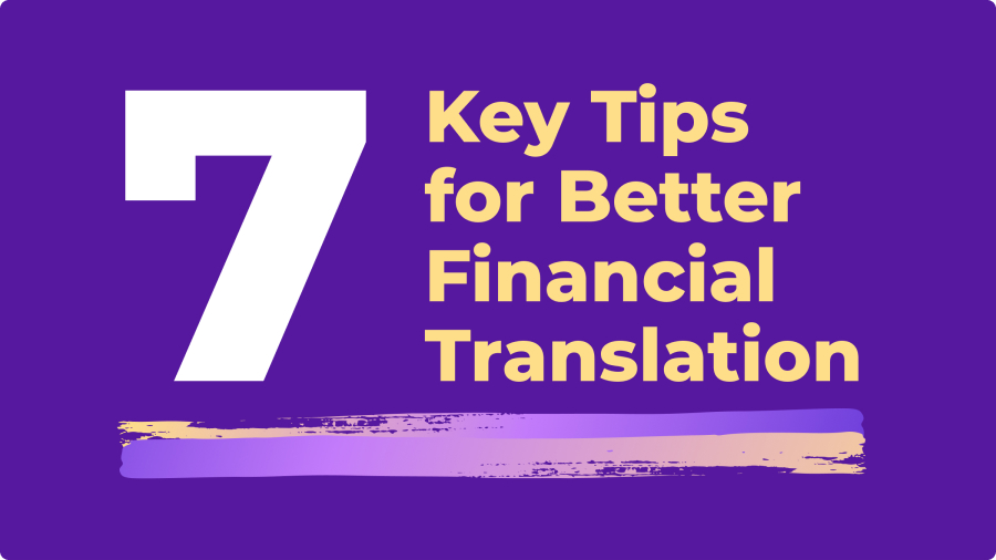 Seven Tips for better financial translation