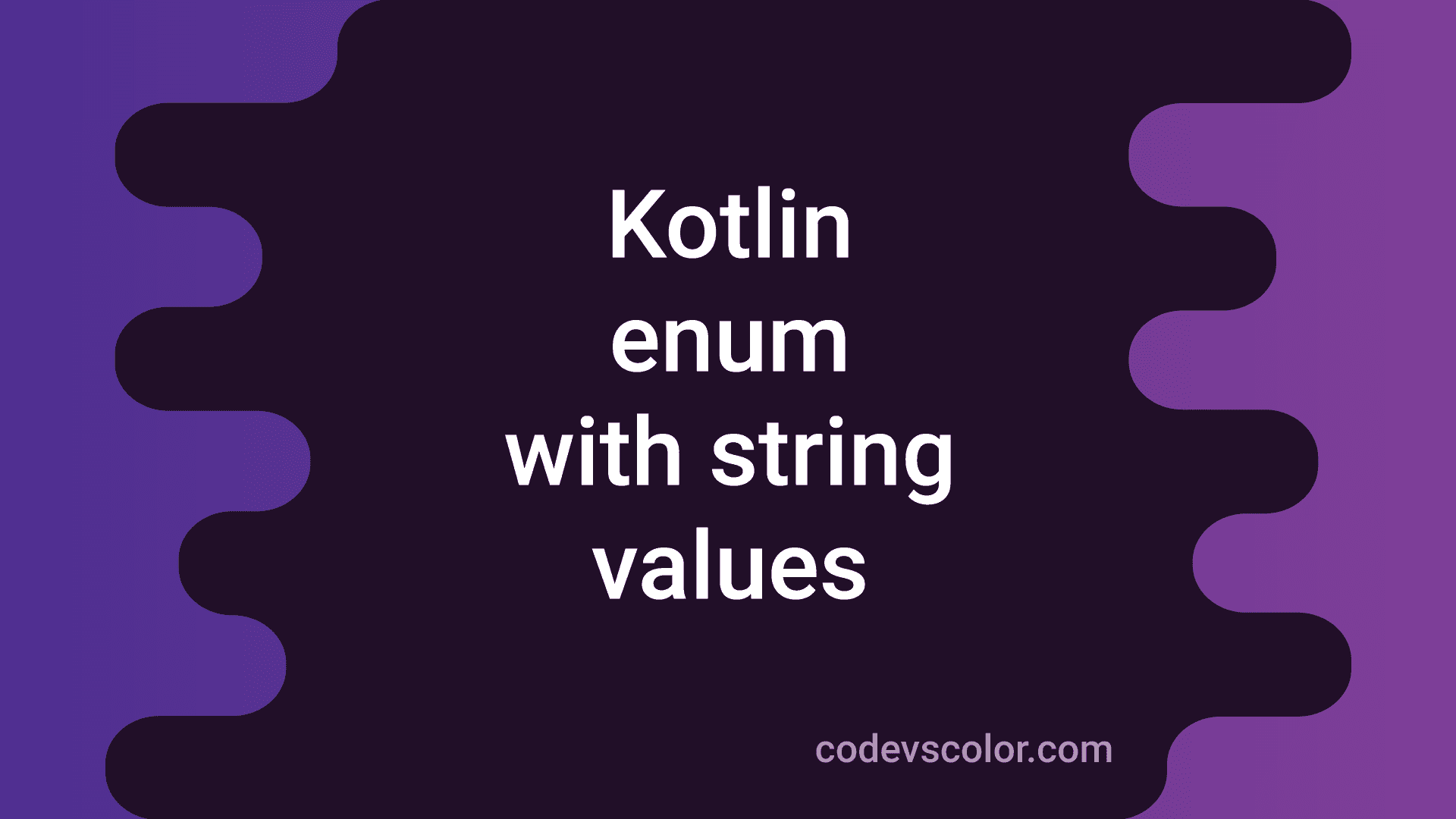 2-different-ways-to-use-kotlin-enum-with-string-values-codevscolor