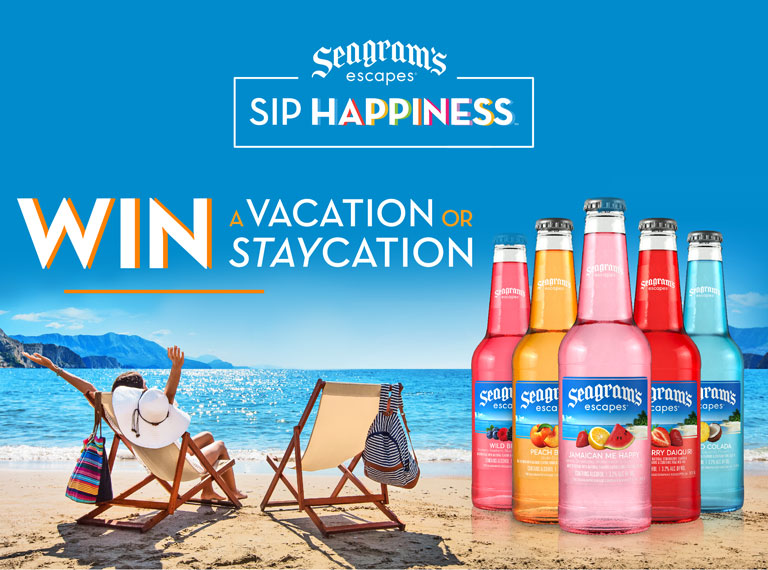 Promotional Image for the Seagrams Escapes Vacation or Staycation Sweepstakes. Text reads: Seagrams Escapes Sip Happiness, Win a vacation or staycation.