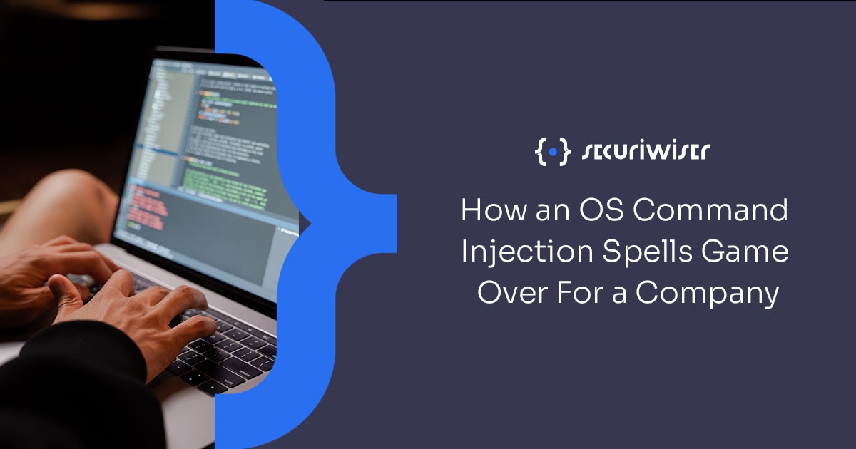 How an OS Command Injection Spells Game Over For a Company