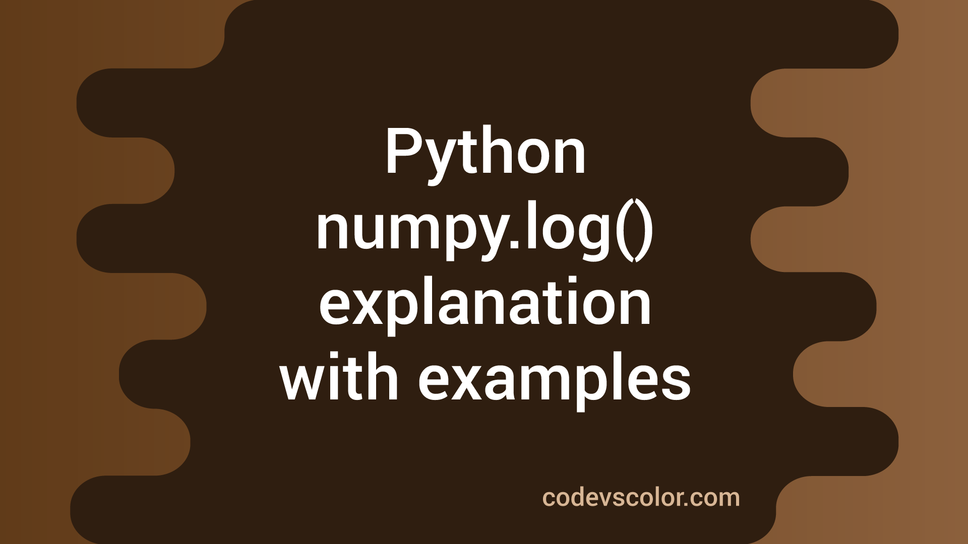 numpy.log() method explanation with examples - CodeVsColor