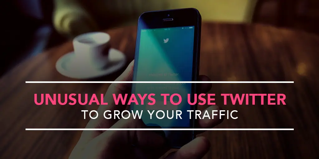 featured_unusual-ways-to-use-twitter-to-grow-your-traffic