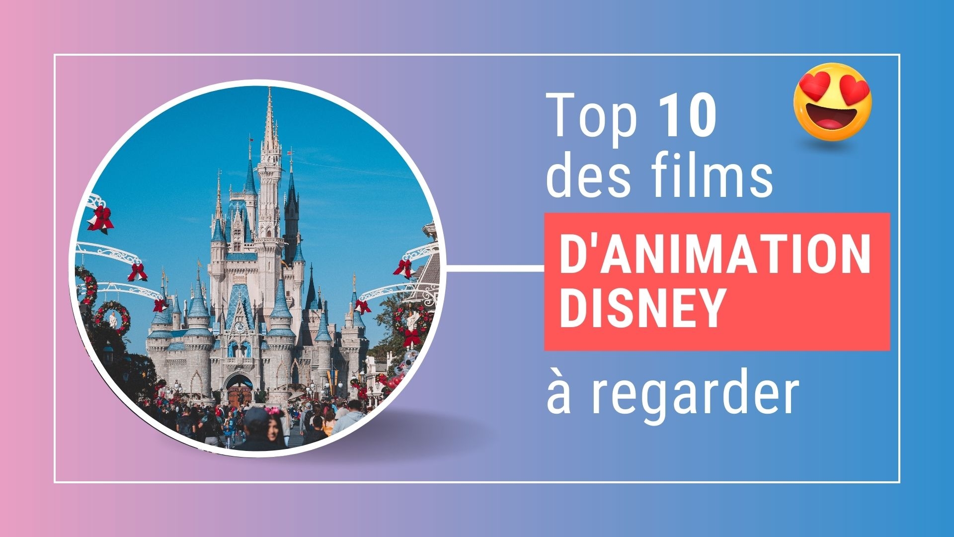 Top 10 des meilleurs films d’animation de Disney