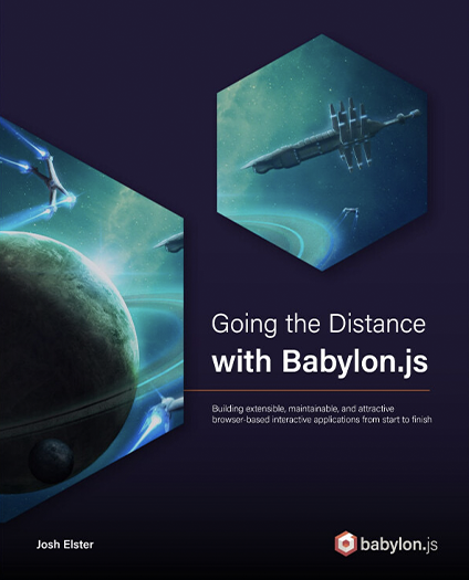 Book cover for Going the Distance with Babylon.js with images of a planet and space ships.
