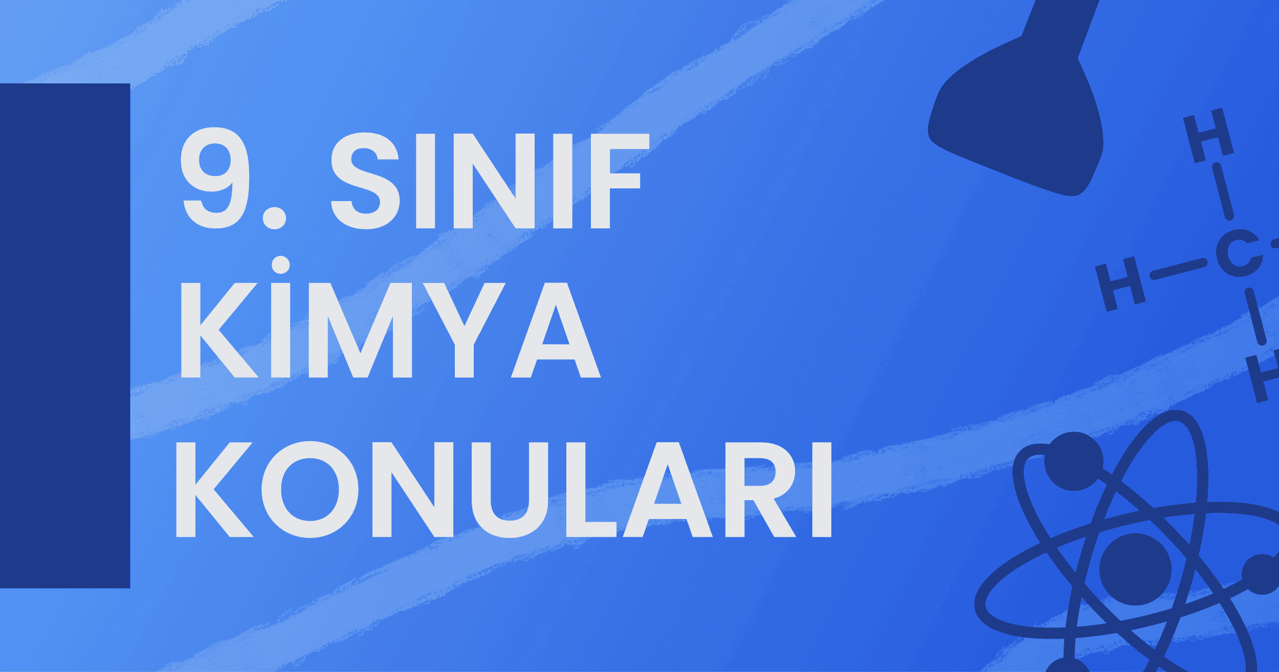 9. Sınıf Kimya Konuları