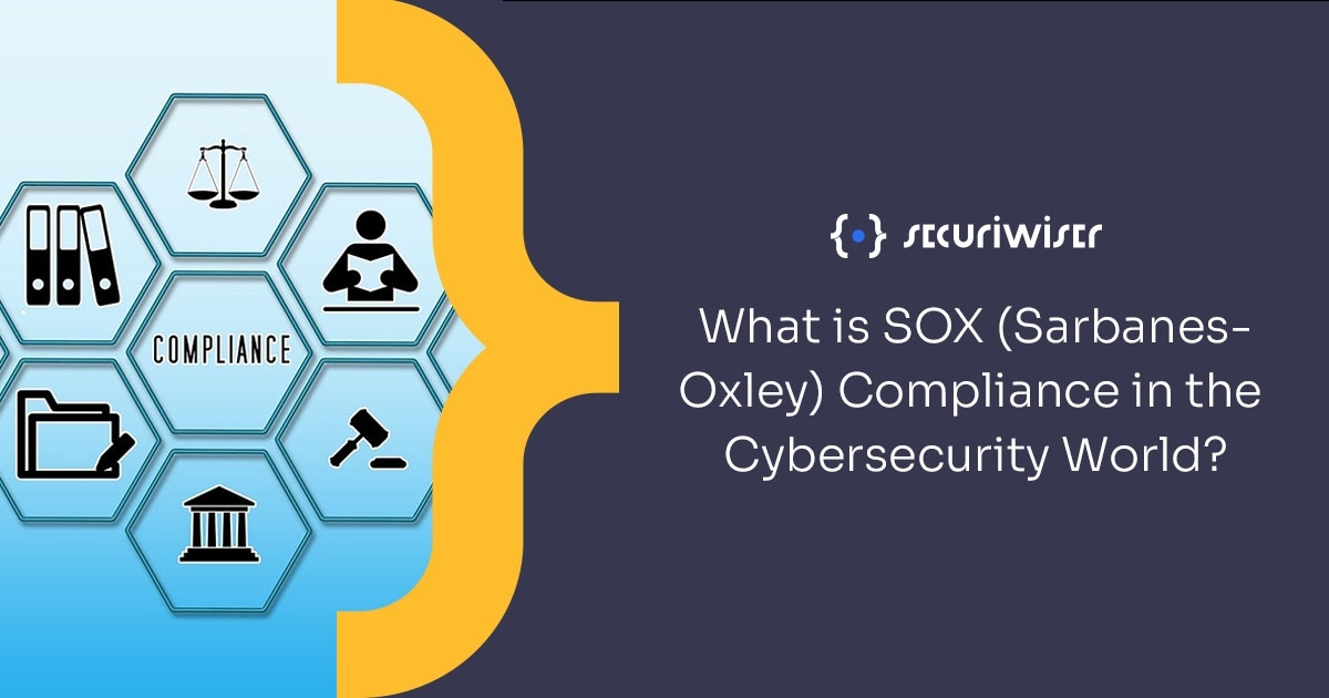 What is SOX Compliance in the Cybersecurity World? 