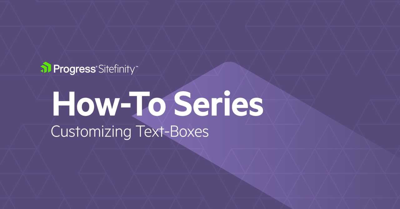 How-To: Customize Text Boxes in Sitefinity