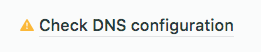 Check DNS configuration