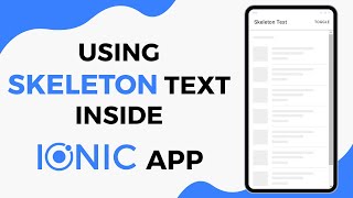 Using Skeleton Text Inside Ionic 4
