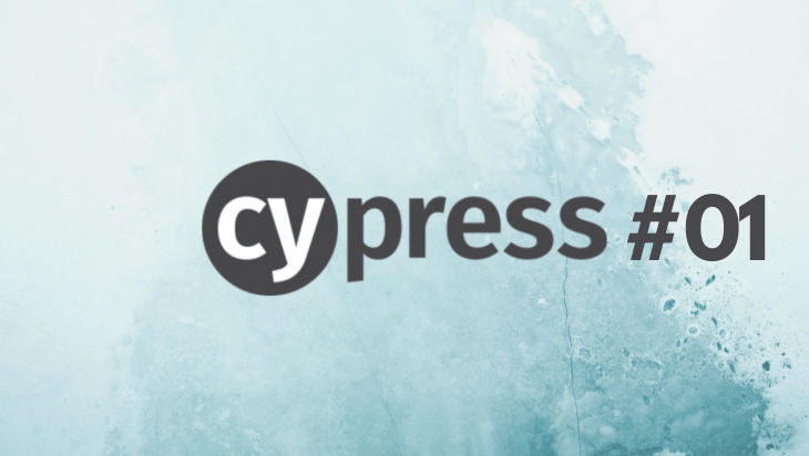 Cypress: Introdução aos testes End2End #01