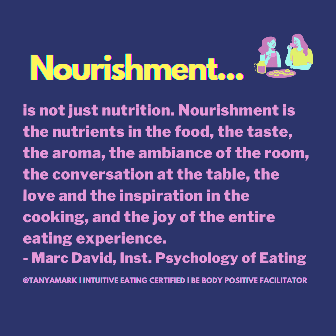 Nourishment is more than nutrients. 