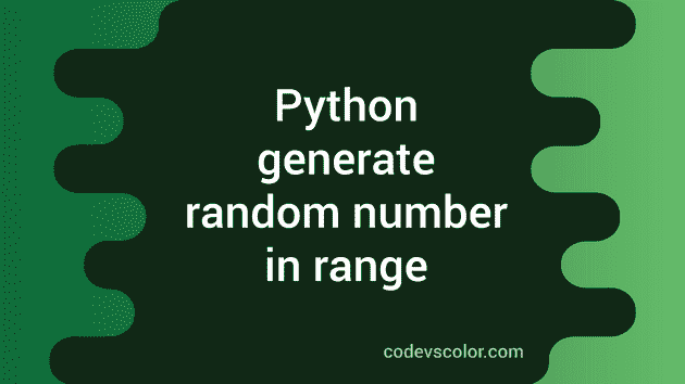 Working with random in python , generate a number,float in range etc ...