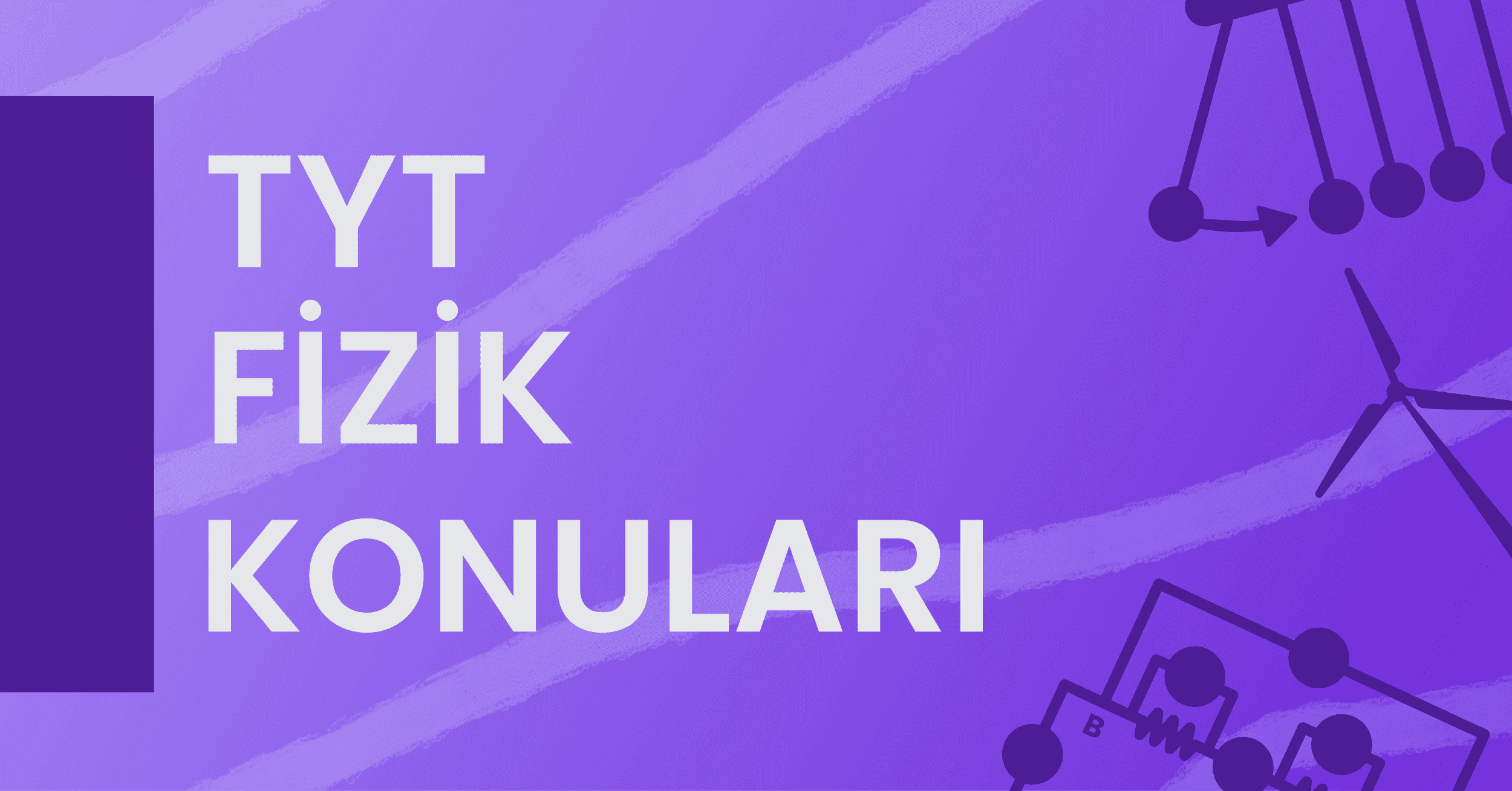 2021 TYT Fizik Konuları ve Soru Dağılımı