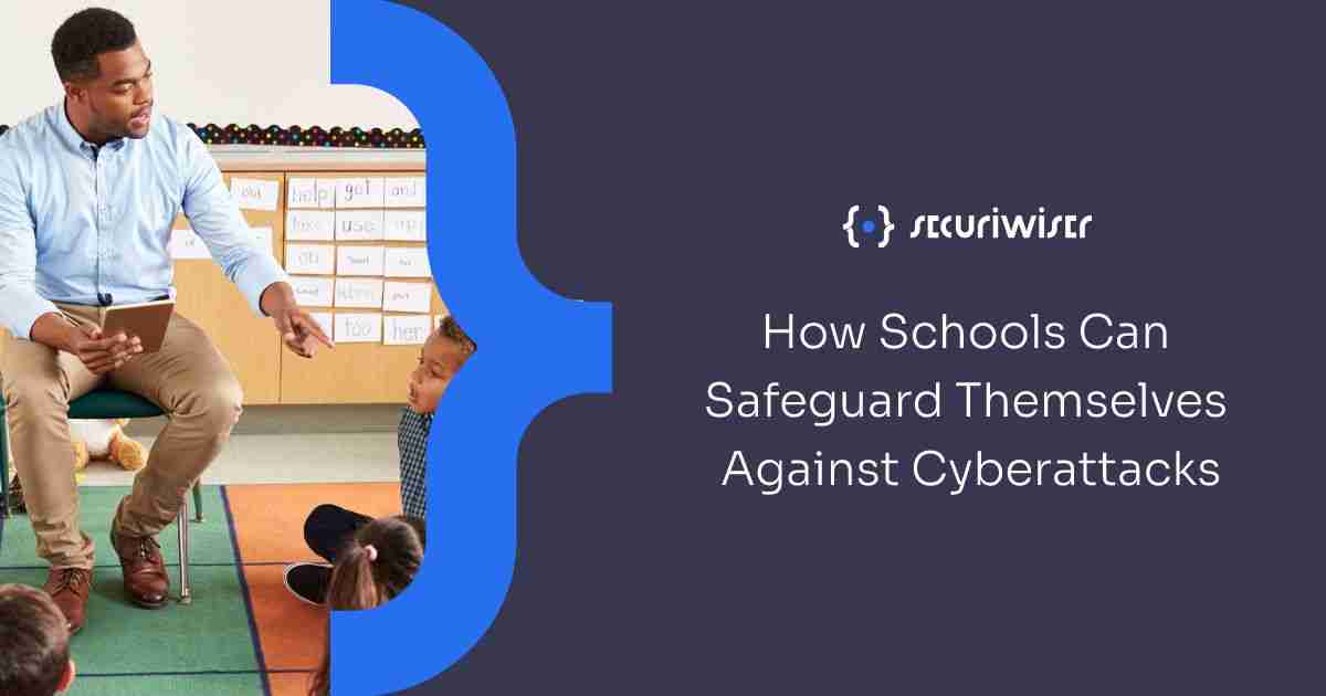 How Schools Can Safeguard Themselves Against Cyberattacks