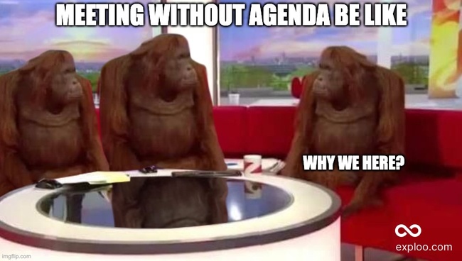 When there is no meeting agenda