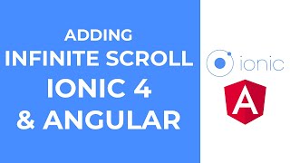 Adding Infinite Scroll in Ionic 4 and Angular Application