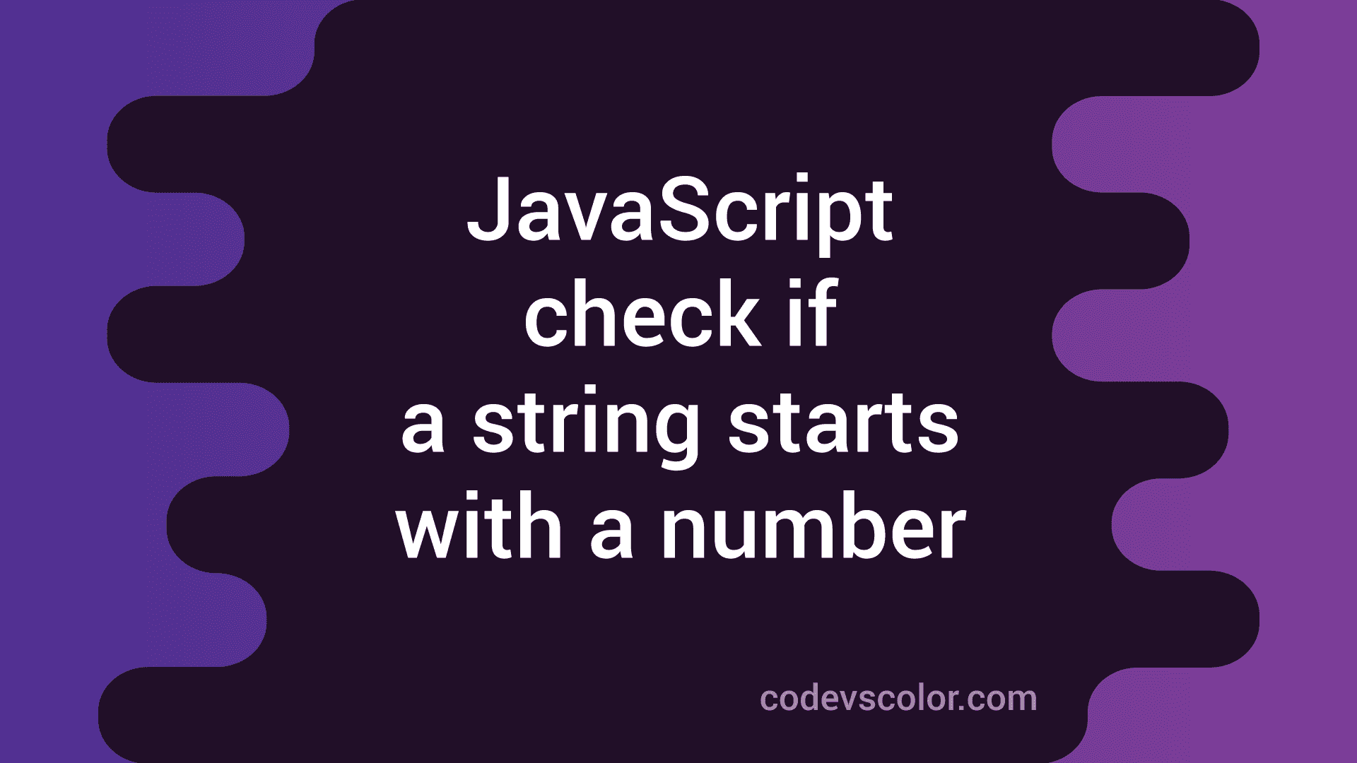 4-ways-in-javascript-to-check-if-a-string-starts-with-a-number