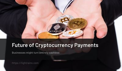 Future of Cryptocurrency Payments