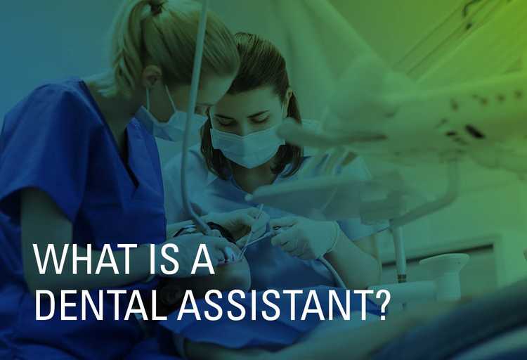 What is a Dental Assistant? UMA