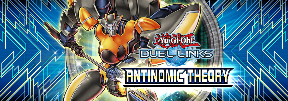 New Main Box: Antinomic Theory | YuGiOh! Duel Links Meta