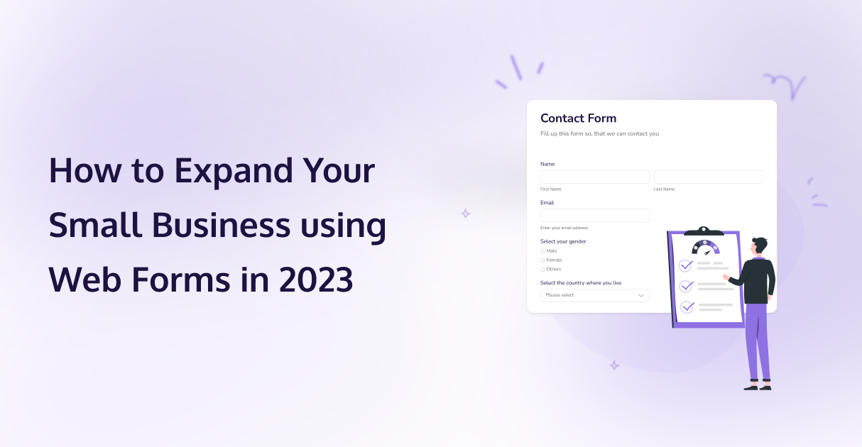 How to Expand Your Small Business using Web Forms in 2023
