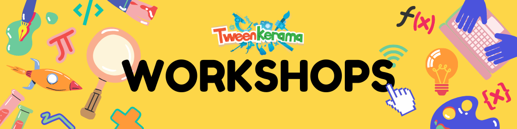 Tweenkerama Workshops banner