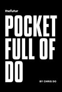 Pocket Full of Do