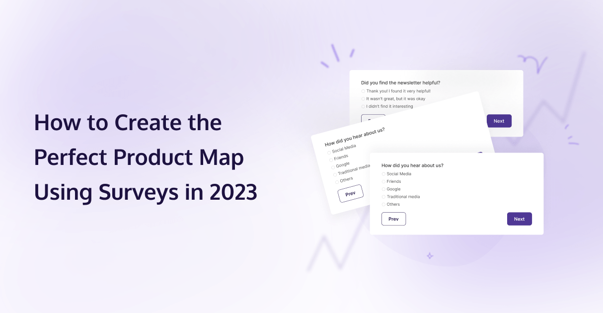 How to Create the Perfect Product Map Using Surveys in 2023