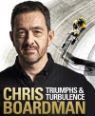 Triumphs and turbulence: my autobiography by Chris Boardman