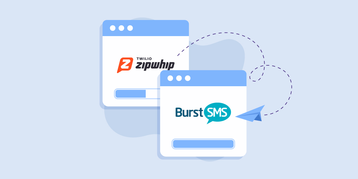 Switching from ZipWhip to Burst SMS is easy
