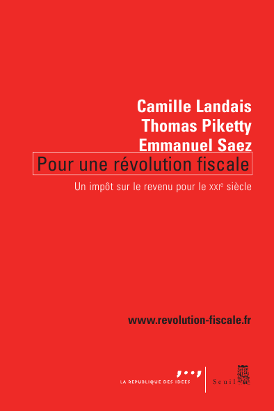 *Pour une révolution fiscale*, Camille Landais, Emmanuel Saez & Thomas Piketty