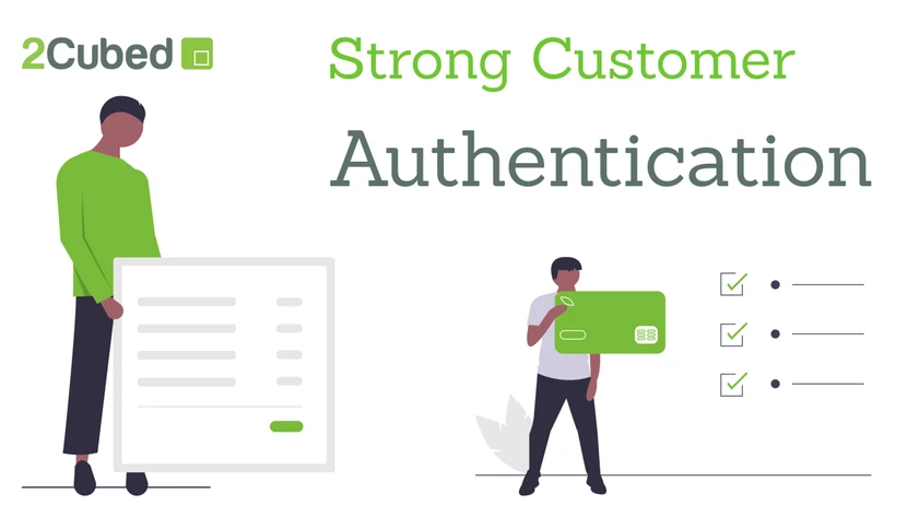 Strong Customer Authentication – PSD2 2020 Update