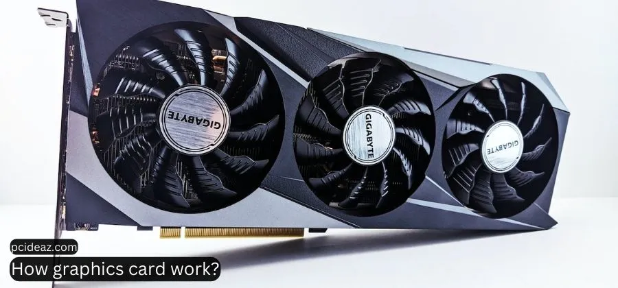 How graphics card work?