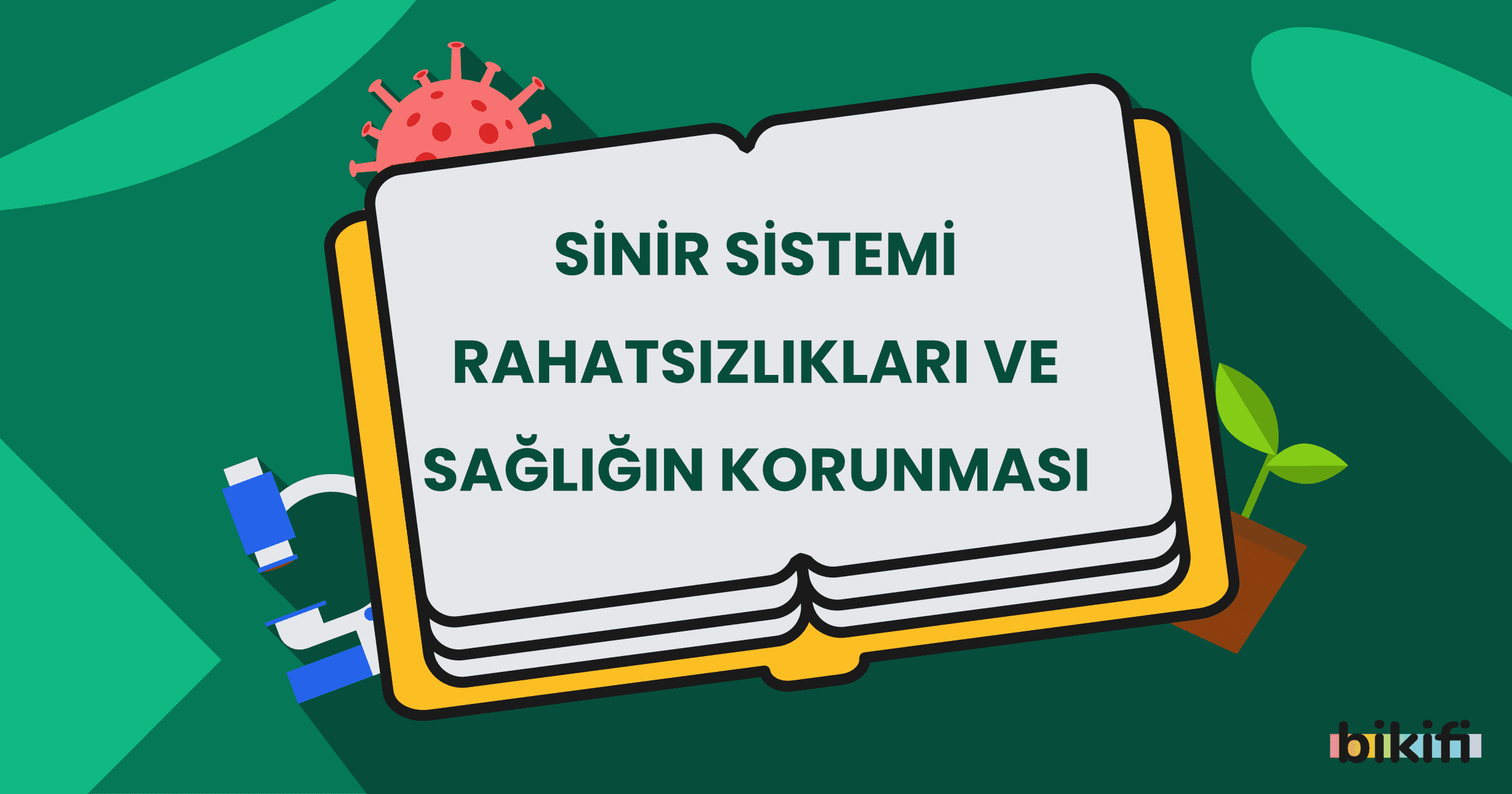 Sinir Sistemi Rahatsızlıkları ve Sağlığın Korunması