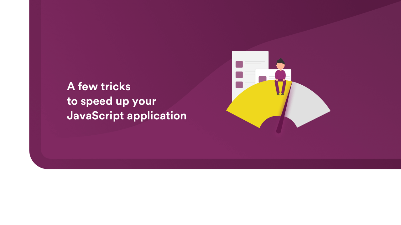 A few tricks to speed up your JavaScript application - Image