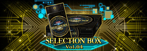 New Selection Box Vol.04 & Structure Deck EX: Blue-Eyes Evolution | YuGiOh! Duel Links Meta
